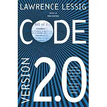 Code： And Other Laws of Cyberspace， Version 2.0