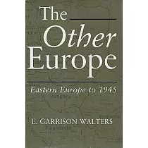 The Other Europe： Eastern Europe to 1945