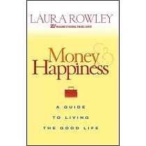 Money & Happiness： A Guide to Living the Good Life