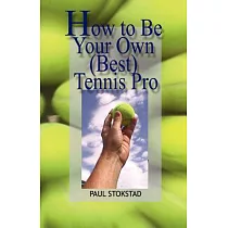 How to Be Your Own Best Tennis Pro