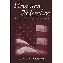 American Federalism： A Concise Introduction