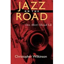 Jazz on the Road： Don Albert’s Musical Life