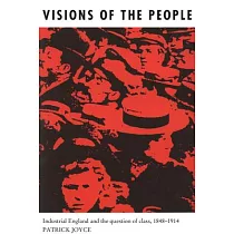 Visions of the People： Industrial England and the Question of Class 1848─1914