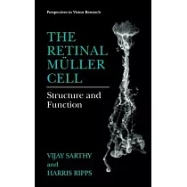 The Retinal Muller Cell： Structure and Function