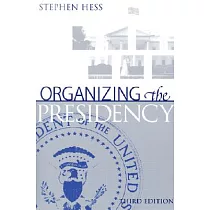 Organizing the Presidency