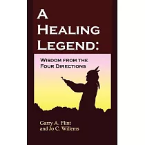 A Healing Legend： Wisdom from the Four Directions