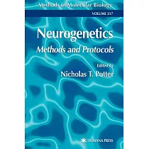 Neurogenetics： Methods and Protocols