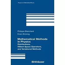 Mathematical Methods in Physics： Distributions， Hilbert Space Operators， and Variational Methods