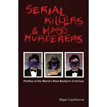 Serial Killers: Shocking, Gripping True Crime Stories of the Most Evil  Murderers: Innes, Brian: 9781786488473: : Books