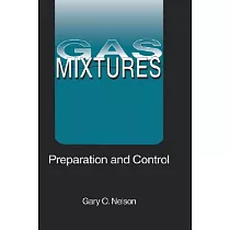 Gas Mixtures： Preparation and Control