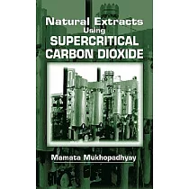 Natural Extracts Using Supercritical Carbon Dioxide