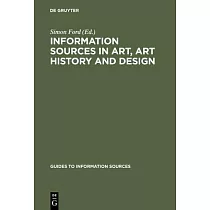 Information Sources in Art， Art History and Design