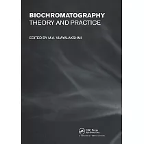 Biochromatography： Theory and Practice