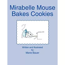 Mirabelle Mouse Bakes Cookies