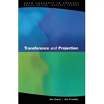 Transference and Projection： Mirrors to the Self