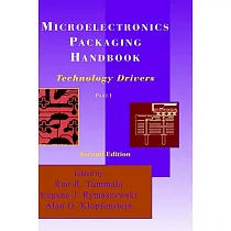Microelectronics Packaging Handbook： Technology Drivers