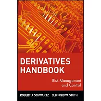 Derivatives Handbook： Risk Management and Control