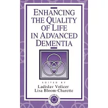 Enhancing the Quality of Life in Advanced Dementia