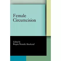 Female Circumcision： Multicultural Perspectives