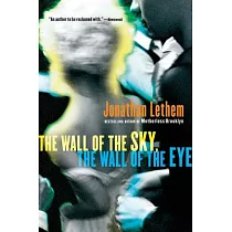 The Wall of the Sky， the Wall of the Eye