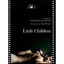 Little Children： The Shooting Script