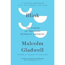 Blink： The Power of Thinking Without Thinking