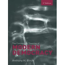 The Concepts and Theories of Modern Democracy