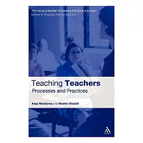 Teaching Teachers： Processes and Practices