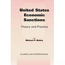 United States Economic Sanctions： Theory and Practice