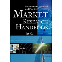 Market Research Handbook： Measurement， Approach And Practice