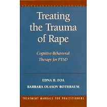 Treating the Trauma of Rape： Cognitive─Behavioral Therapy for Ptsd