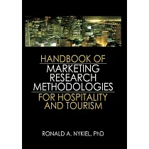Handbook of Marketing Research Methodologies for Hospitality and Tourism