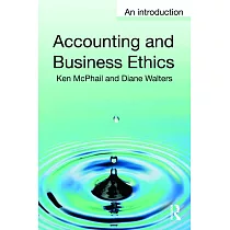 Accounting and Business Ethics： An Introduction