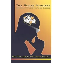 The Poker Mindset： Essential Attitudes for Poker Success