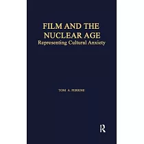 Film and the Nuclear Age： Representing Cultural Anxiety
