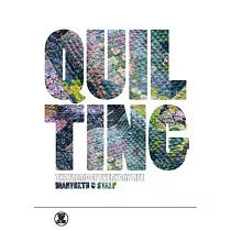 Quilting： The Fabric of Everyday Life