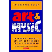 Literature─Based Art and Music： Children’s Books and Activities to Enrich the K─5 Curriculum