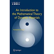 An Introduction to the Mathematical Theory of Dynamic Materials