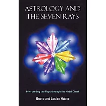 Astrology and the Seven Rays： Interpreting the Plays Through the Natal Chart
