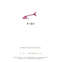 Fish： A Memoir of a Boy in Man’s Prison