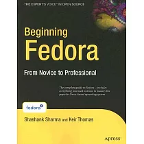 Beginning Fedora： From Novice to Professional