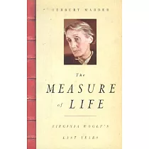The Measure of Life： Virginia Wolf’s Last Year
