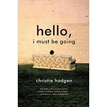 Hello， I Must Be Going