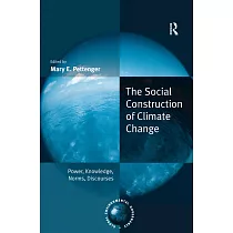 The Social Construction of Climate Change： Power， Knowledge， Norms， Discources