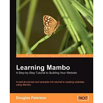 Learning Mambo： A Step─by─Step Tutorial to Building Your Website