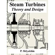 Steam Turbines： Theory and Design