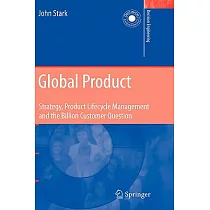 Global Product： Strategy， Product Lifecycle Management and the Billion Customer Question