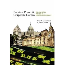 Political Power and Corporate Control： The New Global Politics of Corporate Governance