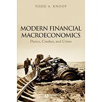 Modern Financial Macroeconomics： Panics， Crashes， and Crises
