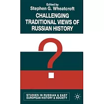 Challenging Traditional Views of Russian History